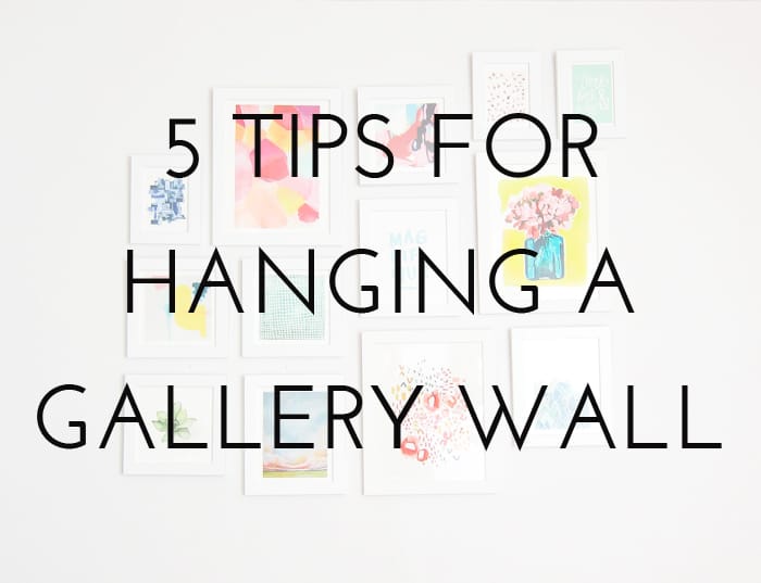 5 Tips for Hanging a Gallery Wall