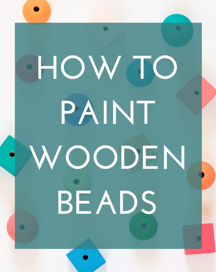 How to Paint Wooden Beads