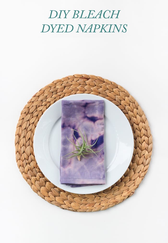 DIY Bleach Dyed Napkins (click through for full tutorial!)