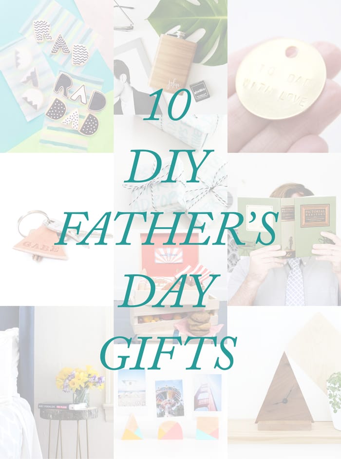 10 DIY Father's Day Gifts