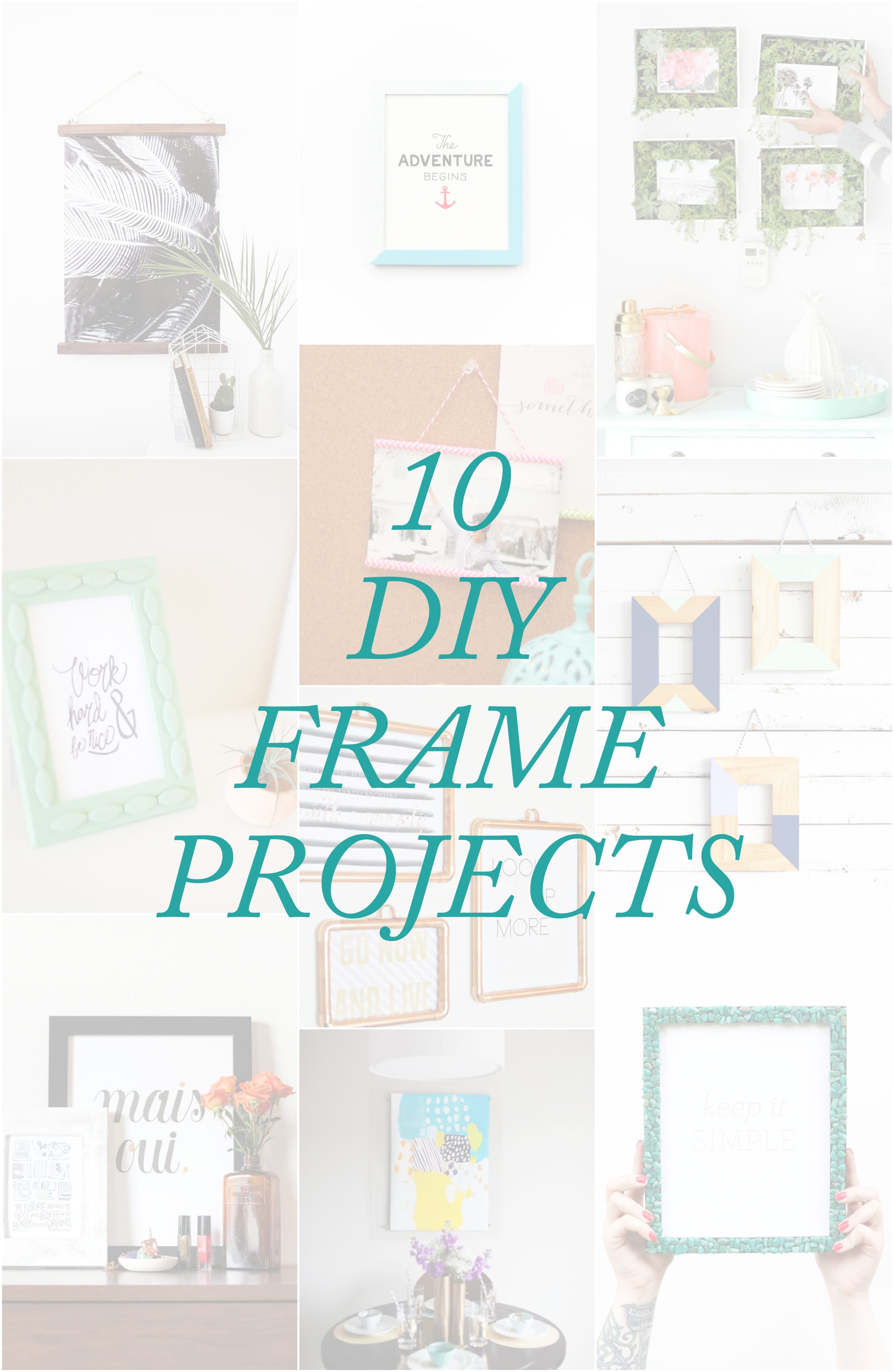 10 Totally Awesome DIY Frame Projects