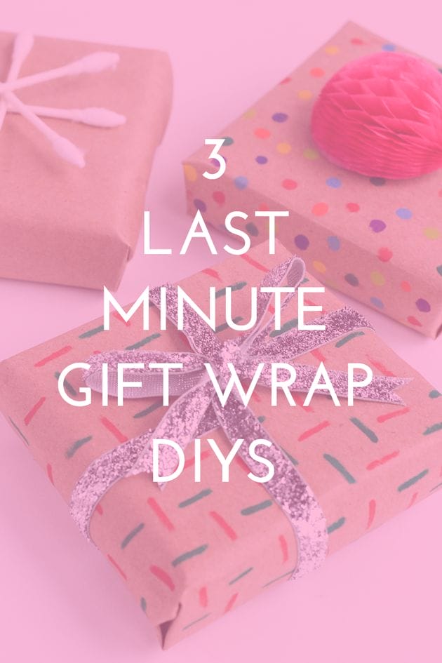 3 Last Minute Gift Wrap DIYS (made from common household items!)