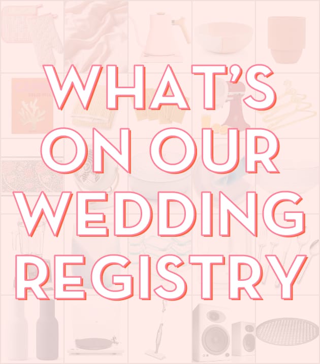 What's On Our Wedding Registry